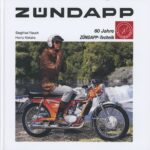 Zündapp - 60 Jahre Zündapp-Technik