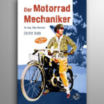 Der Motorrad Mechaniker - Erster Band