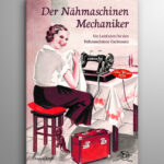 Der Nähmaschinen-Mechaniker