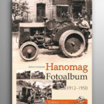 Hanomag Fotoalbum 1912-1950
