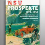 NSU Prospekte 1873-1930