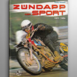 Zündapp - Der Sport 1921-1984
